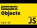 JavaScript Objects Lesson 15 JavaScript Tutorial Beginning to Advance in
