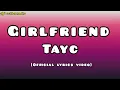 Tayc-Girlfriend (official lyrics video)                   #tayclyrics #lyrics #girlfriend 
