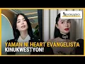 Download Lagu Heart Evangelista, binatikos dahil sa yaman kaugnay ng flood control scandal | Agenda