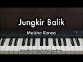 Jungkir Balik - Maisha Kanna | Piano Karaoke by Andre Panggabean