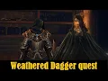 Give the Weathered Dagger quest - Elden Ring Fia quest line
