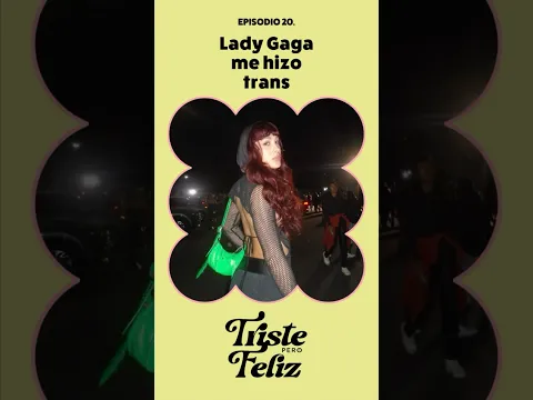 NUEVO EPISODIO 🩵 como Lady Gaga influyó mi vida y mi expresión