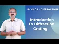 Introduction To Diffraction Grating