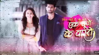 ek duje ke vaaste tv serial title song