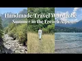Download Lagu Handmade Travel Wardrobe | The French Alps 🏔️☀️ Download Lagu Handmade Travel Wardrobe | The French Alps 🏔️☀️