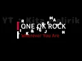 Download Lagu One Ok Rock - Wherever You Are (Lyric \u0026 Terjemahan Indonesia)