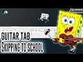 Download Lagu Skipping to School - Spongebob Soundtrack Guitar Tutorial (TAB)