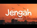 Download Lagu Pas Band - Jengah (LIrik)