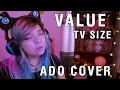 Download Lagu Value || ADO Cover || TV Size