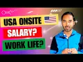 Indian IT Engineer Salary work life in USA My Experience Onsite Visa Earnings in America