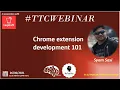 TTCWebinar Chrome extension development 101 ft Syam Sasi