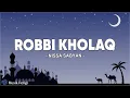 Download Lagu Robbi Kholaq - Nissa Sabyan (Lirik Sholawat)