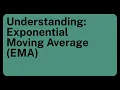 Understanding Exponential Moving Average EMA