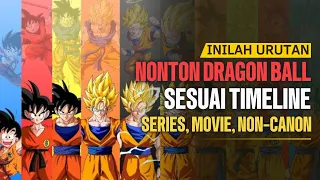 wajib tahu urutan nonton dragon ball sesuai timeline dragonball dragonballz dragonballsuper