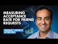 Meta Product Analyst Interview Question Friend Request Acceptance Rate