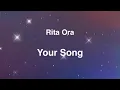 Lagu Rita Ora - Your Song  1時間耐久