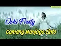 Lagu Lagu Minang Terbaru 2019 OVHI FIRSTY - GAMANG MANJAGO CINTO