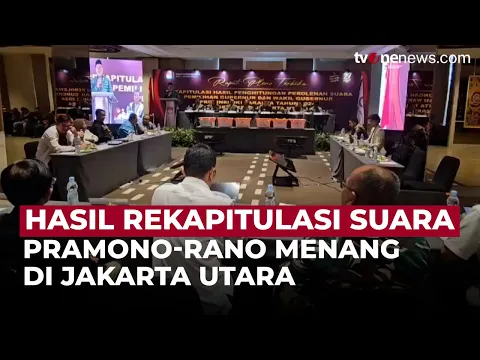 Rekapitulasi Hasil Suara Pilgub Jakarta Utara Rampung, Paslon Pramono-Rano Unggul