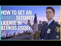 How to Get an Armed Security Guard License in Illinois 2026
