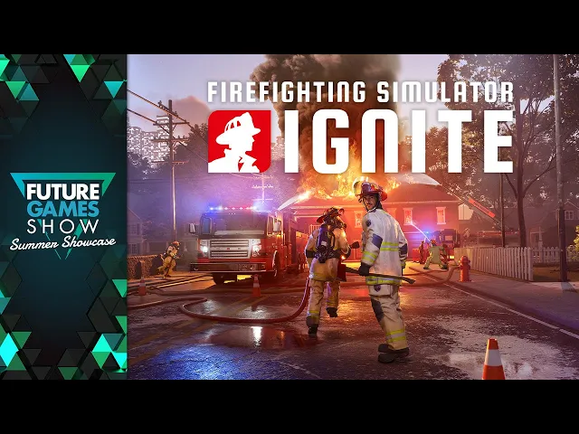 Firefighting Simulator: Ignite Gameplay Trailer - Future Games Show Summer Showcase 2025