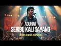 Aduhai Seribu Kali Sayang - Iklim Rock Version - Cover Version