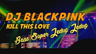Download Dj Blackpink Kill This Love | Dj Viral 2021 Full Bass MP3