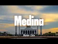 Download Lagu Medina - Maher Zain | Medinatun Nabi (Lyrics)