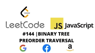 LEETCODE 144 JAVASCRIPT BINARY TREE PREORDER TRAVERSAL