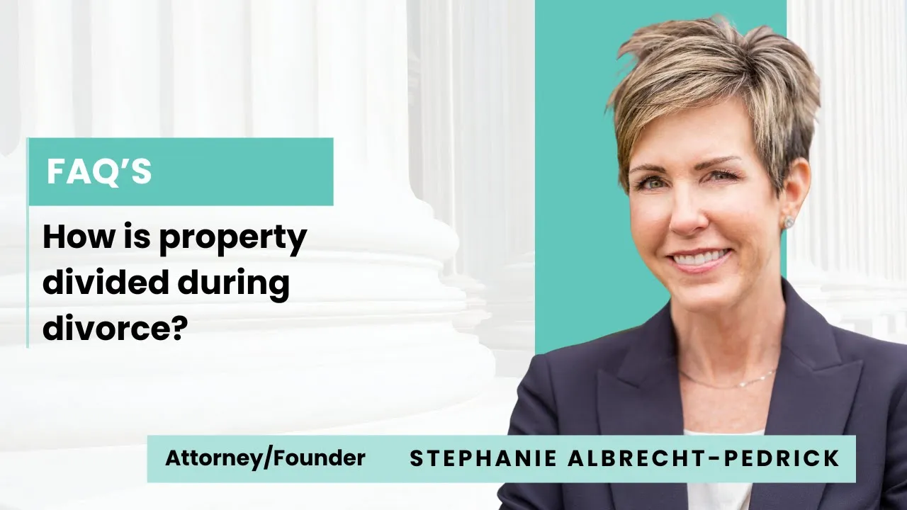 How is property divided during divorce?
