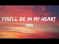 Download Lagu NIKI - YOU'LL BE IN MY HEART (SLOWED + REVERB)