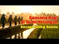Download Lagu SUASANA PAGI DI BUMI PRIANGAN - Kecapi Suling Sunda