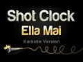 Download Lagu Ella Mai - Shot Clock (Karaoke Version)
