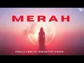 Lagu Def Gab C - Merah | Ambient Dream Pop Female Cover