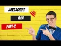 JavaScript Interview Questions and Answers Part 2 Must-Know Concepts Explained with Examples