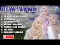 Download Lagu BEST OF THE BEST TRIO HAQI || KUMPULAN SHOLAWAT POPULER SEPANJANG MASA || SHOLAWAT NABI ||