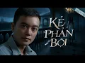 Download Lagu KẺ PHẢN BỘI - Truyện ma Nguyễn Huy kể