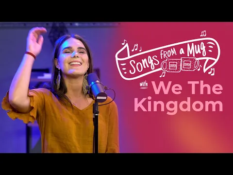 Download MP3 We the Kingdom Rocks Freebird, My Girl, Coldplay and Chris Tomlin in Songs From a Mug