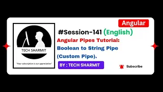 Custom pipe to convert Boolean into String in Angular Angular in English Session-141