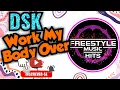 Download Lagu DSK - Work My  Body Over (Infinity Melody Radio Mix) FMH
