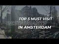 5 Best Restaurants in Amsterdam You Need to Try