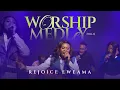 Download Lagu REJOICE EWEAMA - Worship Medley |vol 1 | Intimacy |Surrender | 