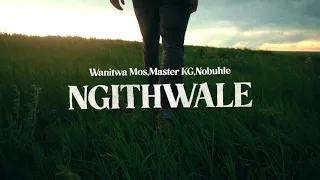 wanitwa mos master kg nobuhle ngithwale official lyric video 