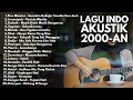 Lagu LAGU BAND 2000-AN POP INDONESIA HITS AKUSTIK KENANGAN MASA SMA | Playlist Full Album Lagu Indonesia
