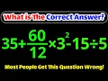 This Math Question Is So Tricky That 90 of People Get It WRONG