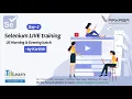 Selenium LIVE training by Karthik Day 02 US morning and evening batch