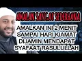 Lagu JANGAN SIA-SIAKAN TAK SAMPAI 2 MENIT DAPAT JAMINAN SYAFAAT RASULULLAH SYEKH ALI JABER