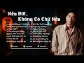 Download Lagu NẾU ĐỜI KHÔNG CÓ CHỮ NẾU | TOP NHẠC TRẺ MỚI TUYỂN CHỌN HAY 2025 | NHỮNG BẢN BALLAD TUYỂN CHỌN 2025