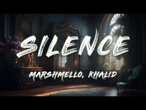 Download MP3 Marshmello - Silence (feat. Khalid) (Lyrics)