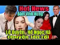 Download Lagu Không xong rồi ĐVH phen này tỉ Phú Gerard Williams chơi tất tay LỆ QUYÊN và HỒ NGỌC HÀ căng !