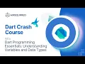 Dart Programming Essentials Understanding Variables and Data Types